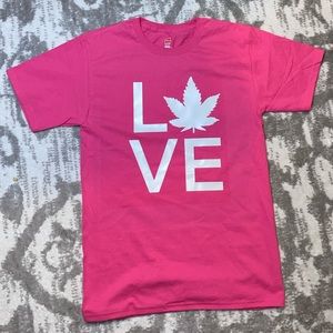 Love Weed Shirt. Size Small. Hanes Tagless shirt. Hot Pink.